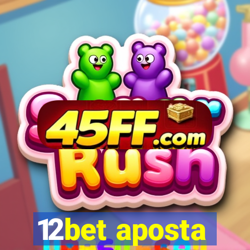 12bet aposta